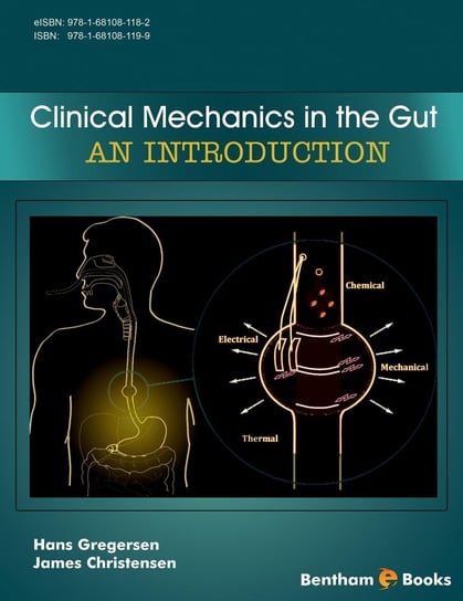 Clinical Mechanics in the Gut: An Introduction Hans Gregersen, James Christensen