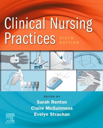 Clinical Nursing Practices. Guidelines for Evidence-Based Practice Opracowanie zbiorowe