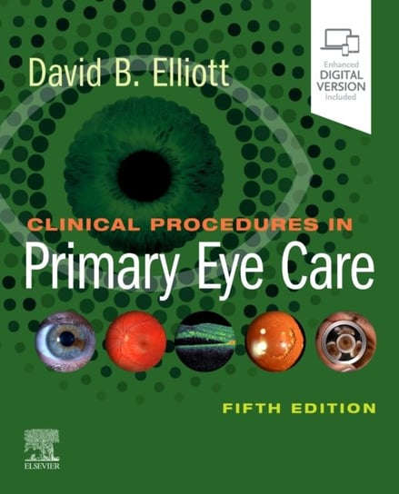 Clinical Procedures in Primary Eye Care David B. Elliott