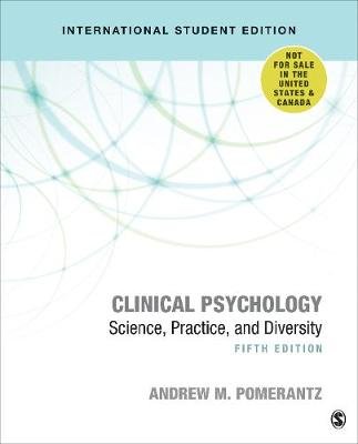Clinical Psychology - International Student Edition: Science, Practice, and Diversity SAGE Publications Inc