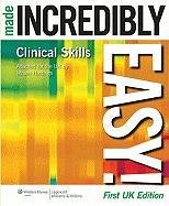Clinical Skills Made Incredibly Easy! UK edition Hastings Mhairi
