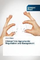 Clinical Trial Agreements: Negotiation and Management Pfeiffer Joann
