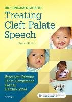Clinician's Guide to Treating Cleft Palate Speech Peterson Falzone Sally J.