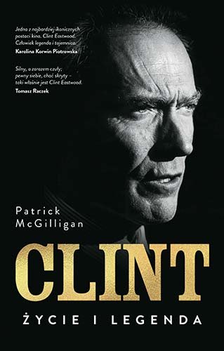 Clint. Życie i legenda Mcgilligan Patrick