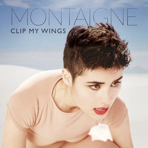 Clip My Wings Montaigne