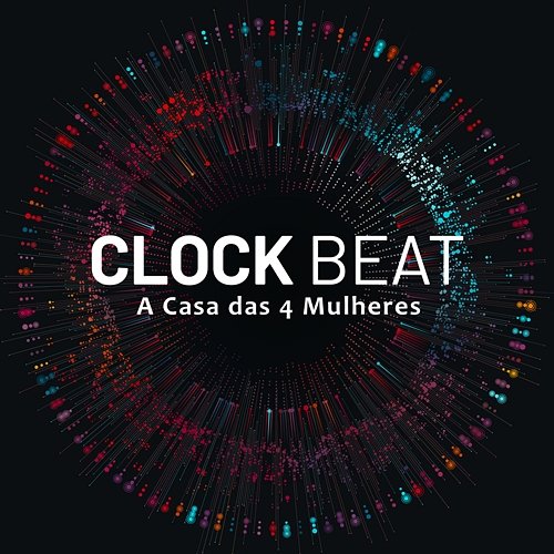 Clock Beat A Casa das 4 Mulheres