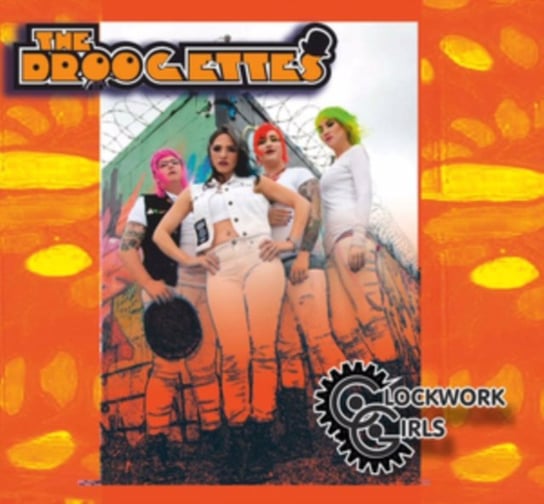 Clockwork Girls The Droogettes