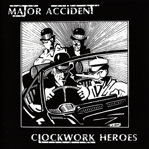 Clockwork Heroes Major Accident