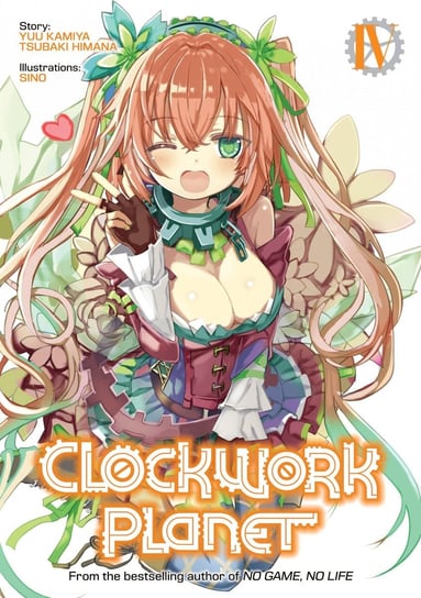 Clockwork Planet: Volume 4 Kamiya Yuu, Tsubaki Himana