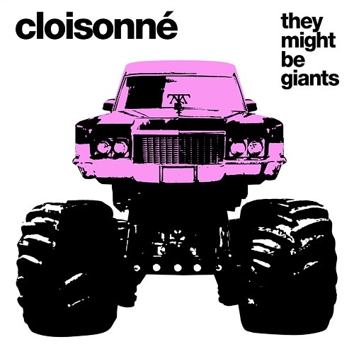 Cloissoné They Might Be Giants