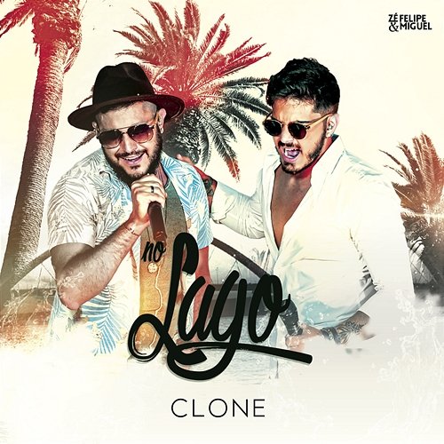 Clone Zé Felipe & Miguel
