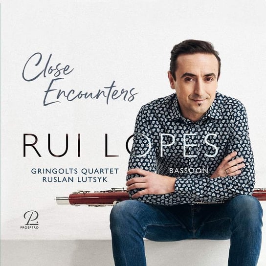 Close Encounters - Works for Bassoon and String Quartet Lopes Rui, Lutsyk Ruslan, Gringolts Quartet