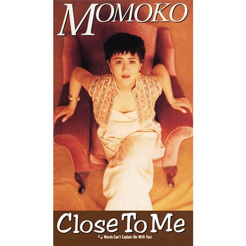 Close to Me Momoko