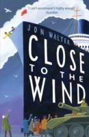 Close to the Wind Walter Jon