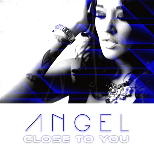 Close To You Angel