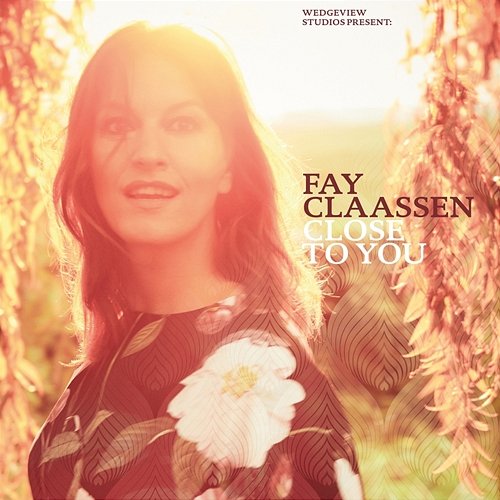 Close To You Fay Claassen