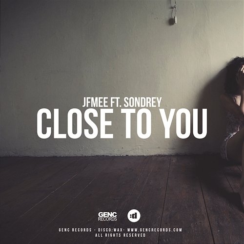 Close To You JFMee feat. Sondrey