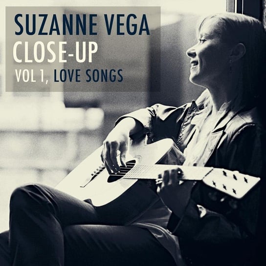 Close Up Series, Volume 1: Love Songs Vega Suzanne