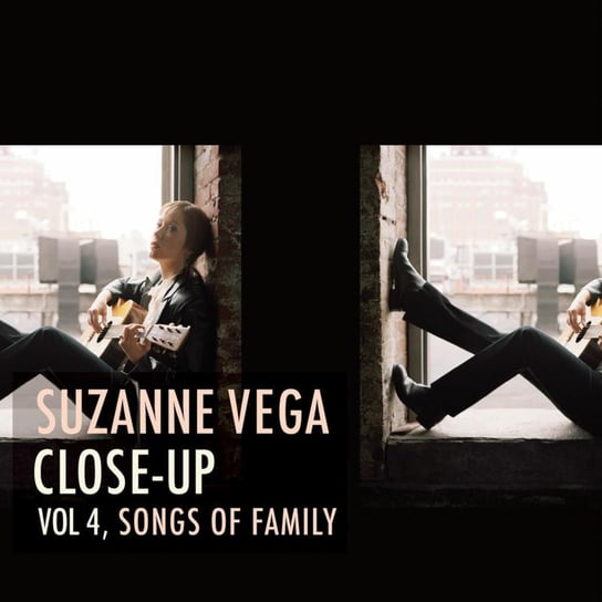 Close Up Series, Volume 4: Songs Of Family Vega Suzanne