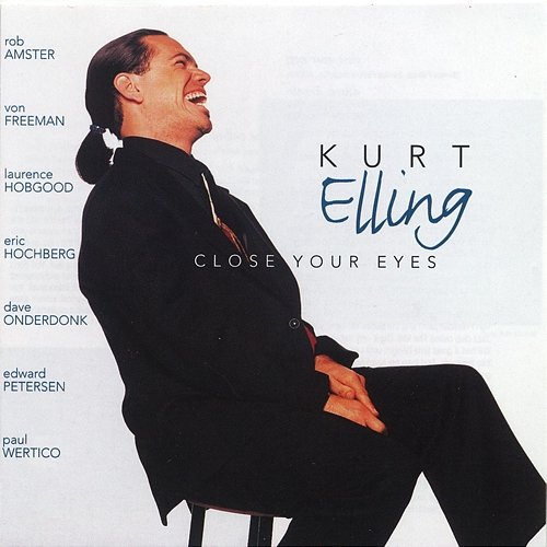 Close Your Eyes Kurt Elling