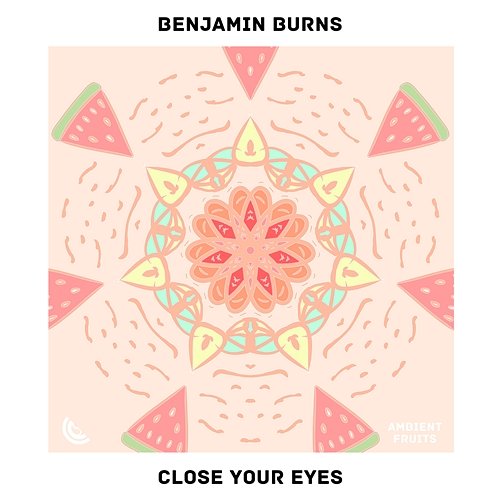 Close Your Eyes Benjamin Burns