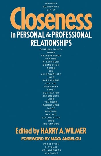 Closeness in Personal and Professional Relationships Wilmer Harry A.