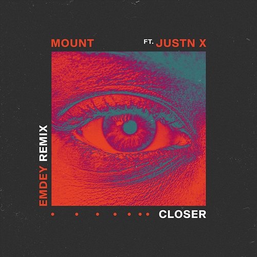 Closer MOUNT feat. JUSTN X
