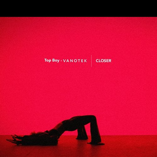 Closer Top Boy, Vanotek