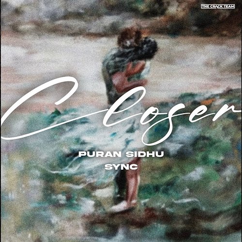 Closer Sync & Puran Sidhu