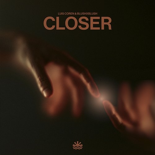 Closer BLUSHxBLUSH, Luis Coren