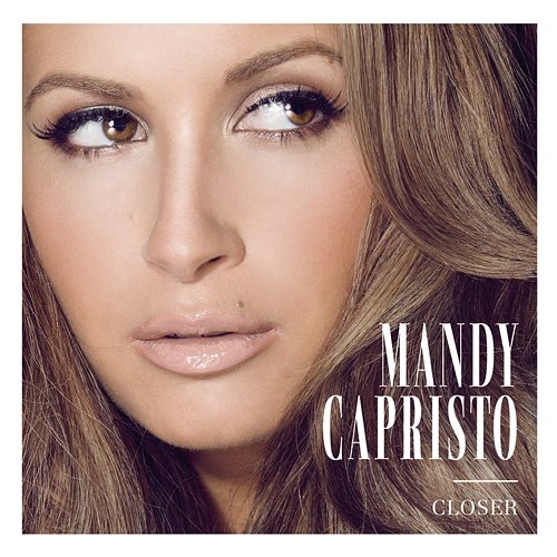Closer EP Mandy Capristo