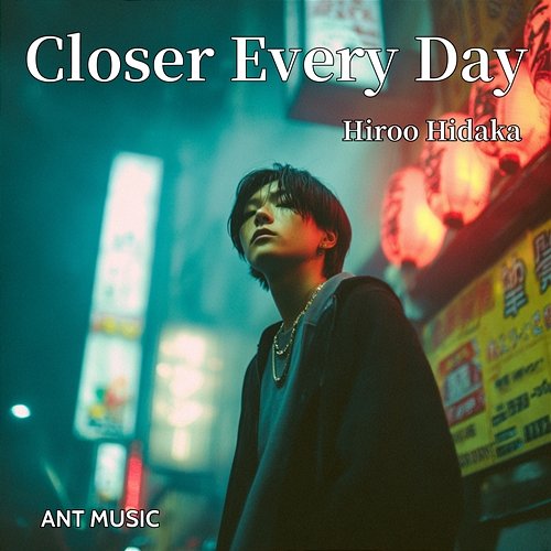 Closer Every Day Hiroo Hidaka