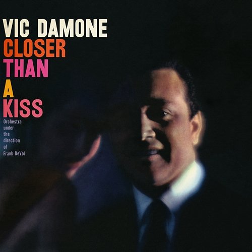 Closer Than A Kiss Vic Damone