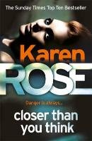 Closer Than You Think Rose Karen