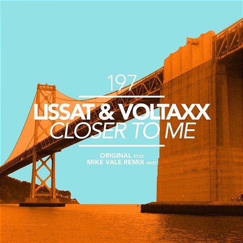 Closer To Me Lissat & Voltaxx