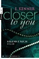 Closer to you (3): Erkenne mich Kenner J.