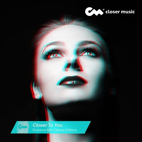 Closer To You Fluwence feat. Celeste Williams