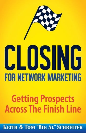 Closing for Network Marketing Keith Schreiter
