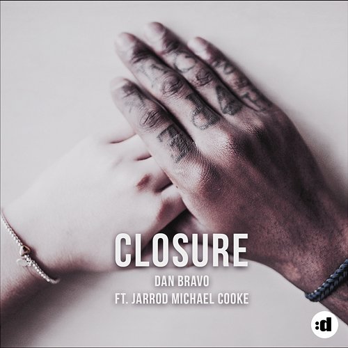 Closure Dan Bravo feat. Jarrod Michael Cooke