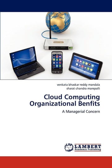 Cloud Computing Organizational Benfits Mandala Venkata Bhaskar Reddy