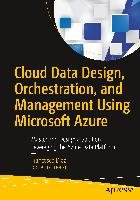 Cloud Data Design, Orchestration, and Management Using Microsoft Azure Diaz Francesco, Freato Roberto