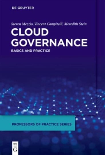 Cloud Governance: Basics and Practice Steven Mezzio