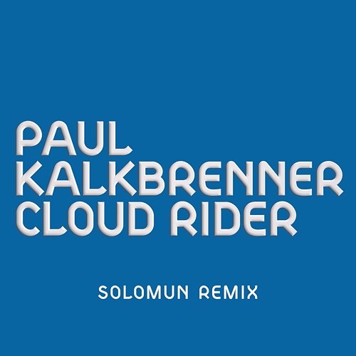 Cloud Rider Paul Kalkbrenner