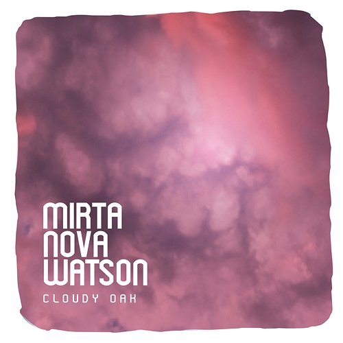 Cloudy Oak Mirta Nova Watson