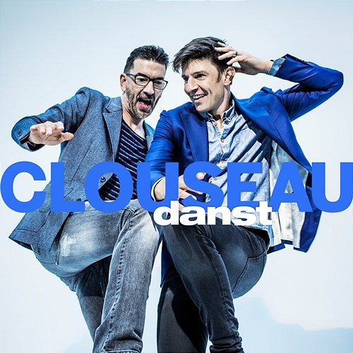 Clouseau Danst Clouseau