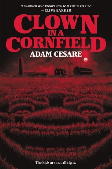 Clown in a Cornfield Adam Cesare
