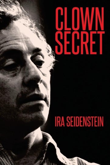 Clown Secret Seidenstein Ira