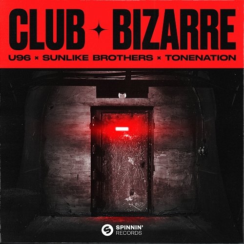 Club Bizarre U96 X Sunlike Brothers X ToneNation