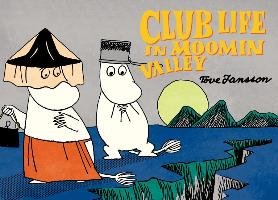 Club Life in Moomin Valley Jansson Tove
