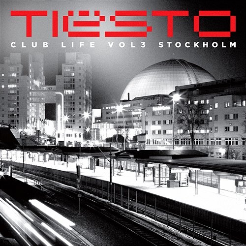 Club Life, Vol. 3 - Stockholm Tiësto